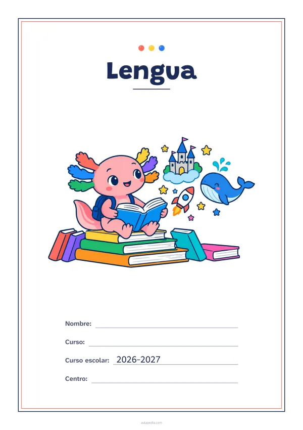 Portada de «Lengua» a color, con un marco fino de doble línea y mucho blanco. Dibujo: Axi, la ajolota de Aulapedia, que lee sentada en una pila de libros mientras del libro salen un castillo, una ballena, un cohete y estrellas.