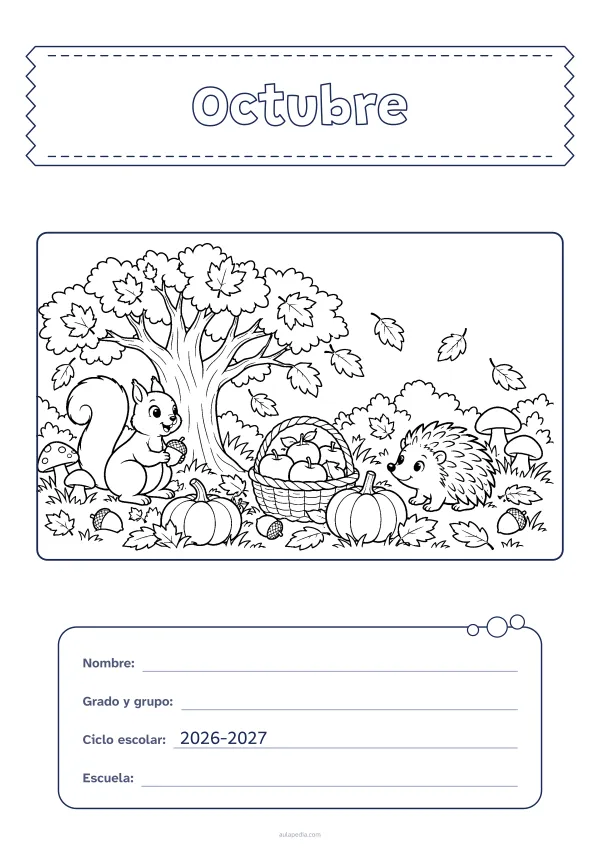 Portada de «Octubre» para colorear, con el título sobre una cinta de tela y los datos en una tarjeta. Dibujo: un árbol al que se le caen las hojas, hongos, calabazas, bellotas, una ardilla, un erizo y una cesta de manzanas.