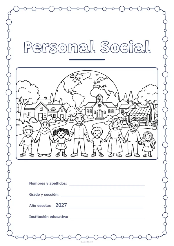 Portada de «Personal Social» para colorear, con un marco redondeado de gomets de varios tamaños. Dibujo: un pueblo con casas, una escuela y un puesto de mercado, ocho vecinos de todas las edades tomados de la mano y, detrás, el planeta Tierra.
