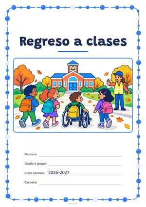 Portada de «Regreso a clases» a color, con un marco redondeado de gomets de varios tamaños. Dibujo: cuatro niñas y niños con mochila, uno de ellos en silla de ruedas, que caminan hacia la escuela, donde los saluda una agente de paso escolar, entre árboles y hojas que caen.