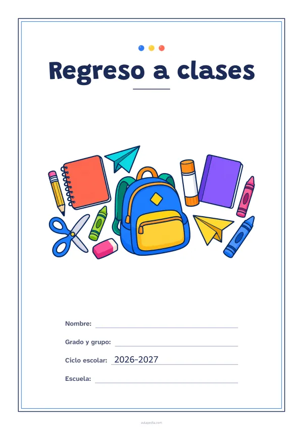 Portada de «Regreso a clases» a color, con un marco fino de doble línea y mucho blanco. Dibujo: útiles escolares: una mochila, cuadernos, lápices de grafito y de cera, unas tijeras, una barra de pegamento, una goma de borrar y aviones de papel.