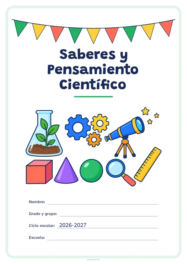 Portada de «Saberes y Pensamiento Científico» a color, con una guirnalda de banderines sobre el título. Dibujo: una planta que crece dentro de un matraz, engranajes, un telescopio que apunta a las estrellas, un cubo, un cono, una esfera, una lupa y una regla.