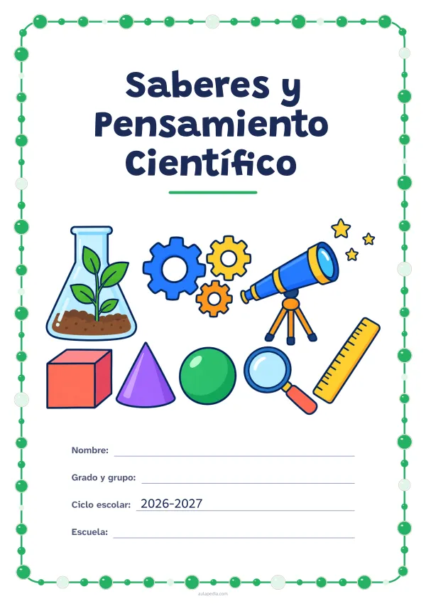 Portada de «Saberes y Pensamiento Científico» a color, con un marco redondeado de gomets de varios tamaños. Dibujo: una planta que crece dentro de un matraz, engranajes, un telescopio que apunta a las estrellas, un cubo, un cono, una esfera, una lupa y una regla.