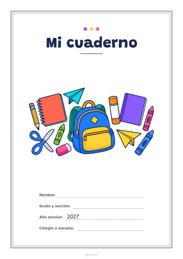 Portada de «Mi cuaderno» a color, con un marco fino de doble línea y mucho blanco. Dibujo: útiles escolares: una mochila, cuadernos, lápices de grafito y de cera, unas tijeras, una barra de pegamento, una goma de borrar y aviones de papel.