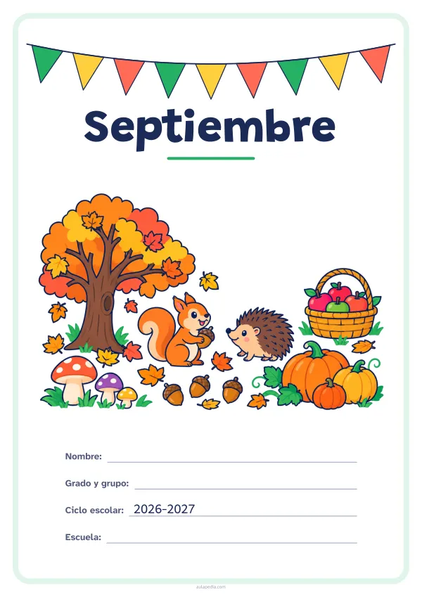 Portada de «Septiembre» a color, con una guirnalda de banderines sobre el título. Dibujo: un árbol al que se le caen las hojas, hongos, calabazas, bellotas, una ardilla, un erizo y una cesta de manzanas.