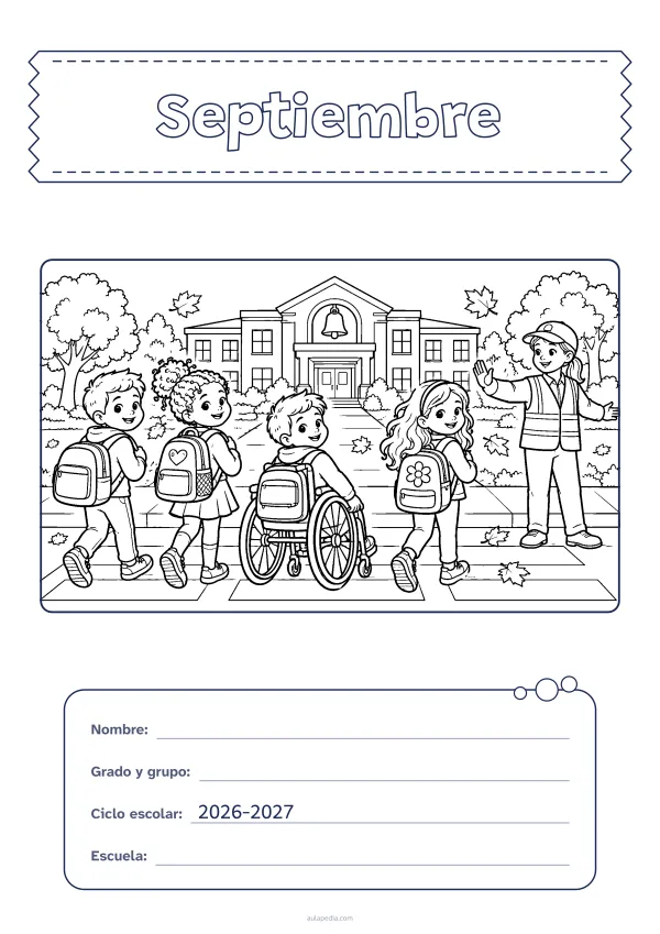 Portada de «Septiembre» para colorear, con el título sobre una cinta de tela y los datos en una tarjeta. Dibujo: cuatro niñas y niños con mochila, uno de ellos en silla de ruedas, que caminan hacia la escuela, donde los saluda una agente de paso escolar, entre árboles y hojas que caen.