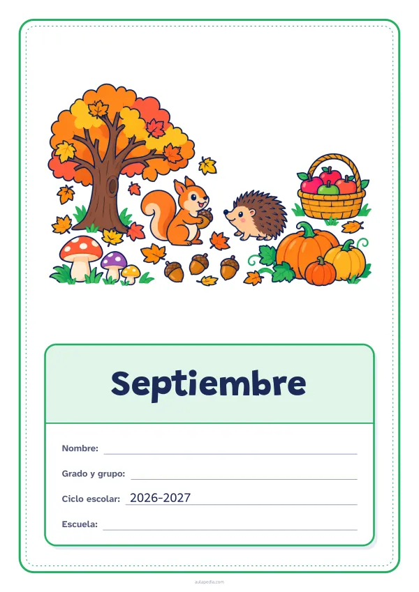 Portada de «Septiembre» a color, con el dibujo arriba y, debajo, una gran etiqueta escolar con el título y los datos. Dibujo: un árbol al que se le caen las hojas, hongos, calabazas, bellotas, una ardilla, un erizo y una cesta de manzanas.