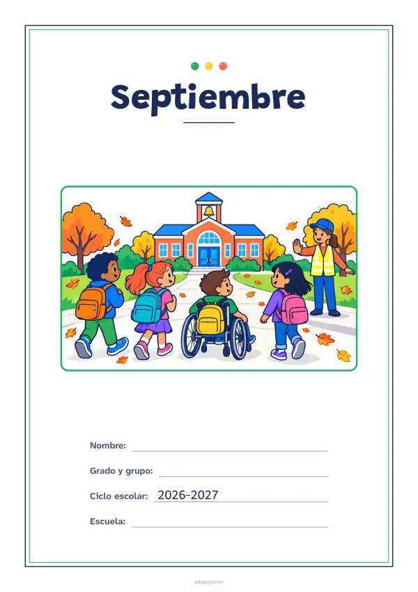 Portada de «Septiembre» a color, con un marco fino de doble línea y mucho blanco. Dibujo: cuatro niñas y niños con mochila, uno de ellos en silla de ruedas, que caminan hacia la escuela, donde los saluda una agente de paso escolar, entre árboles y hojas que caen.