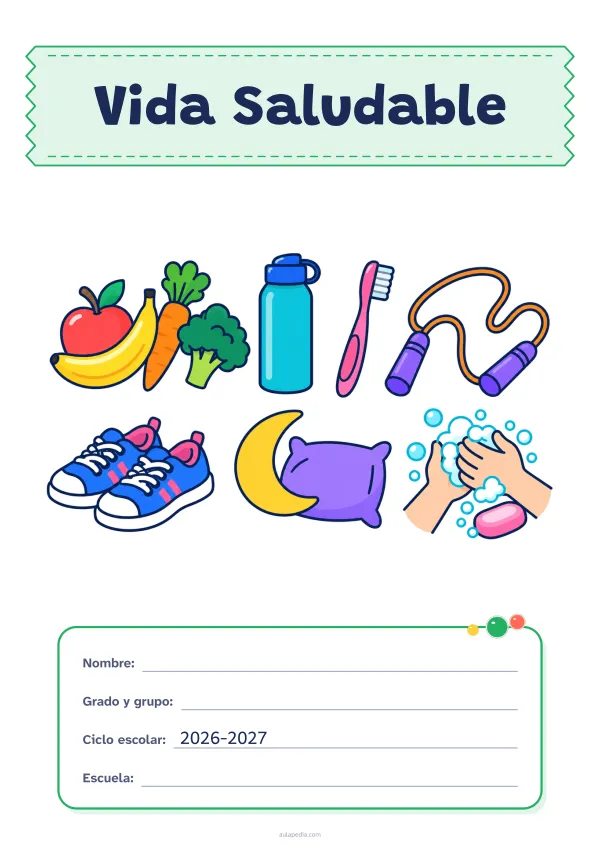 Portada de «Vida Saludable» a color, con el título sobre una cinta de tela y los datos en una tarjeta. Dibujo: frutas y verduras, una botella de agua, un cepillo de dientes, una cuerda de saltar, unas zapatillas, una luna con una almohada y unas manos que se lavan con jabón.