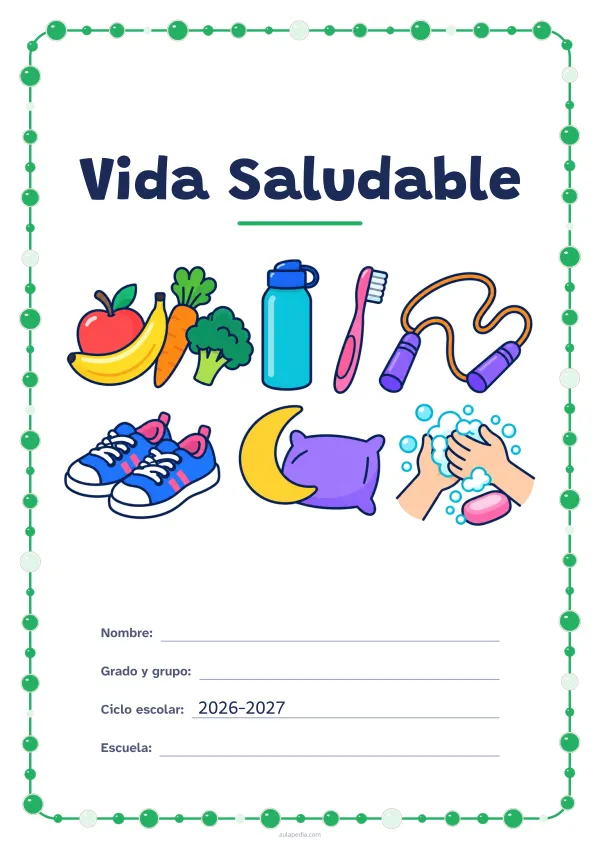 Portada de «Vida Saludable» a color, con un marco redondeado de gomets de varios tamaños. Dibujo: frutas y verduras, una botella de agua, un cepillo de dientes, una cuerda de saltar, unas zapatillas, una luna con una almohada y unas manos que se lavan con jabón.