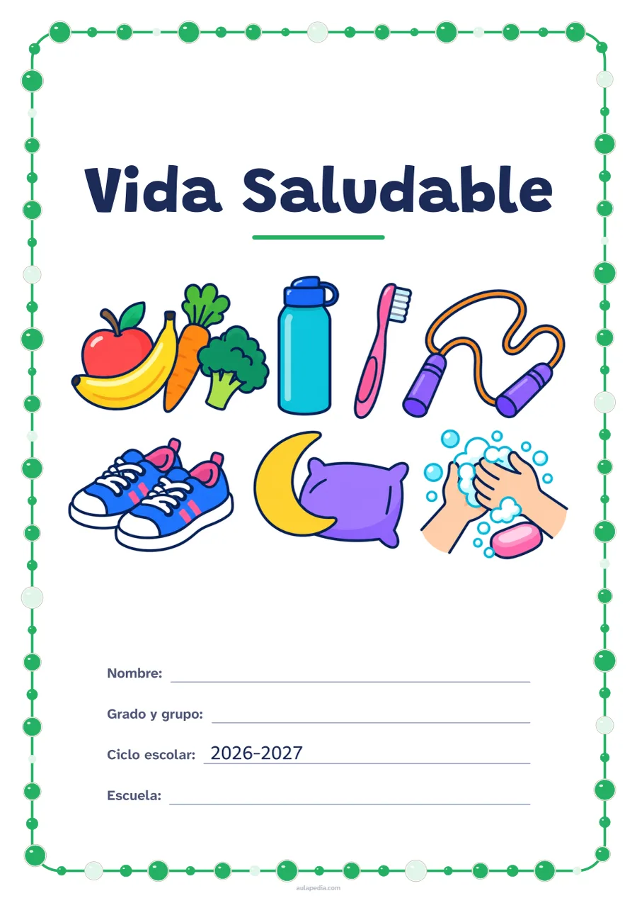 Portada de «Vida Saludable» a color, con un marco redondeado de gomets de varios tamaños. Dibujo: frutas y verduras, una botella de agua, un cepillo de dientes, una cuerda de saltar, unas zapatillas, una luna con una almohada y unas manos que se lavan con jabón.