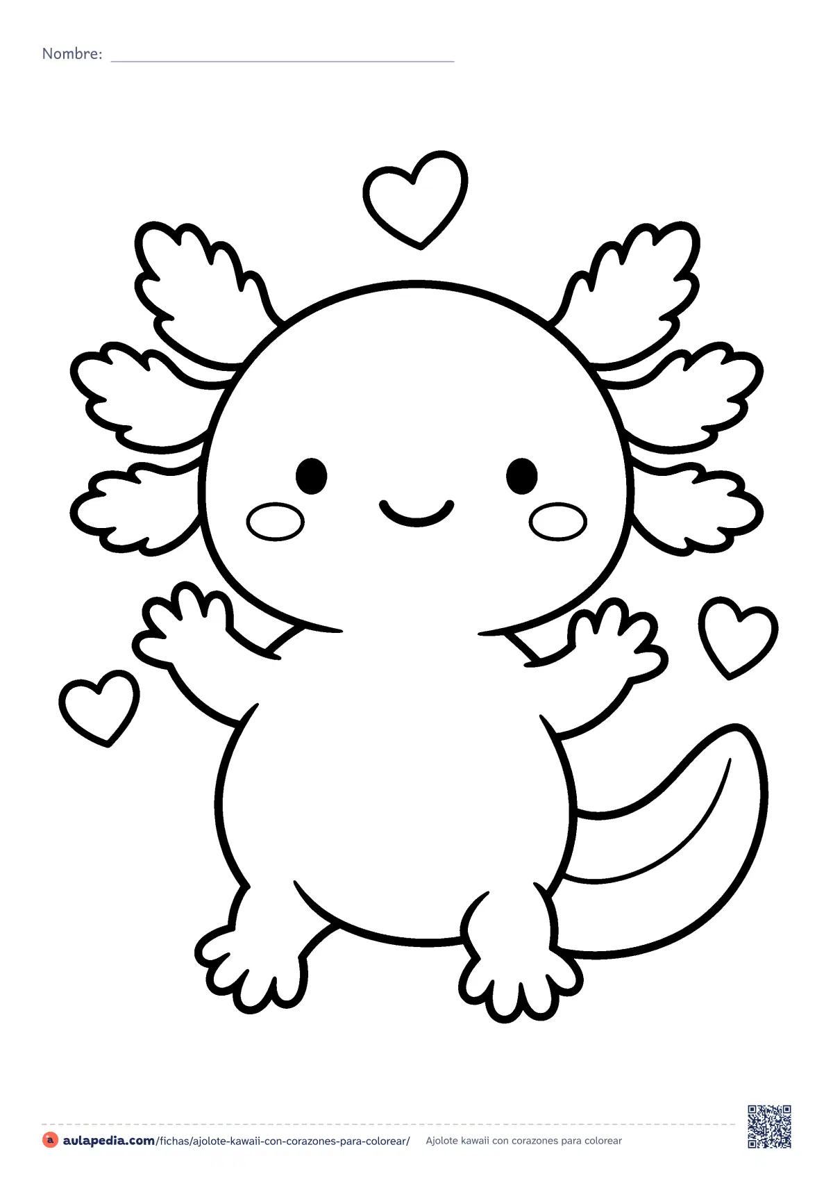 Primera página de la ficha «Ajolote kawaii con corazones»: un ajolote rechoncho con sus seis branquias y tres corazones alrededor, en estilo kawaii. Dibujo fácil para colorear, de trazo grueso.