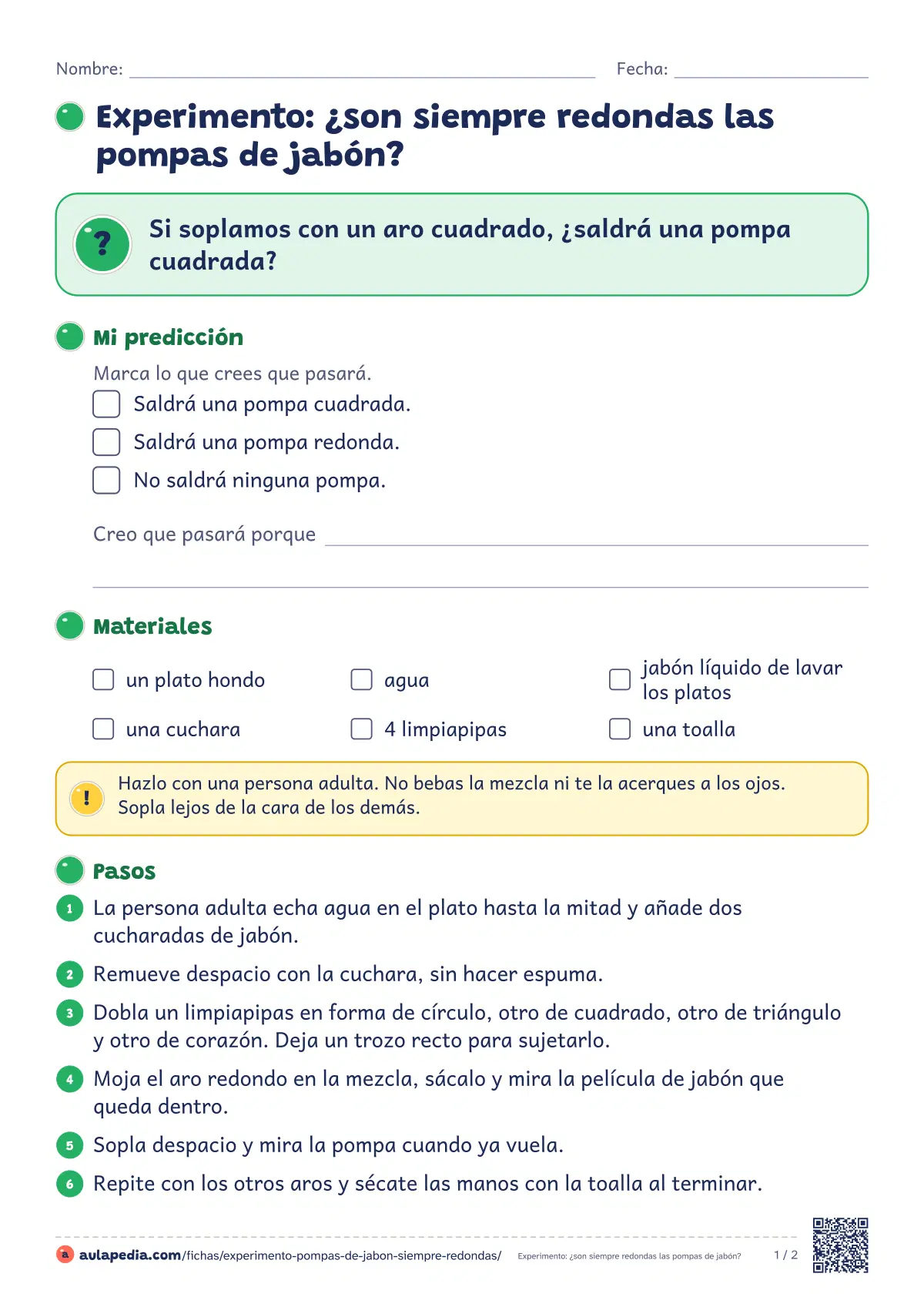 Primera página de la ficha «Pompas de jabón: ¿siempre redondas?»: soplar pompas con aros cuadrados, triangulares y de corazón y descubrir por qué salen redondas. Registro y guía docente.