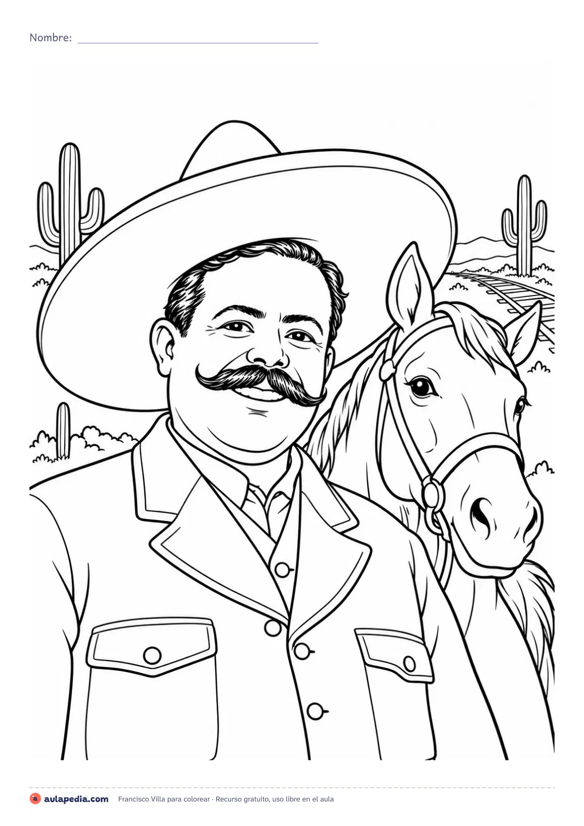 Primera página de la ficha «Francisco Villa»: retrato de Francisco Villa con su caballo para colorear, en un paisaje del norte con cactus y vías del tren. Revolución Mexicana.