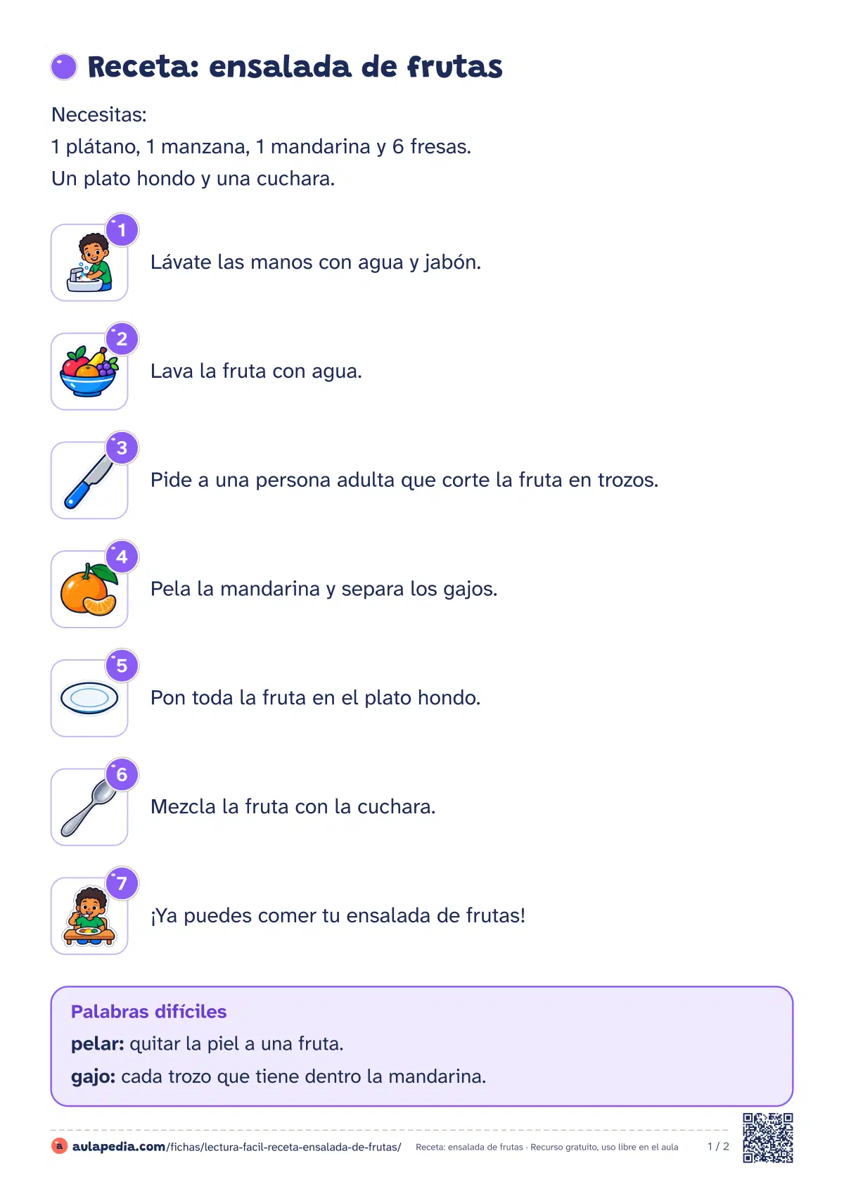 Primera página de la ficha «Receta: ensalada de frutas»: la lectura empieza «Necesitas: 1 plátano, 1 manzana, 1 mandarina y 6 fresas. Un plato hondo y una cuchara. 1. Lávate…»