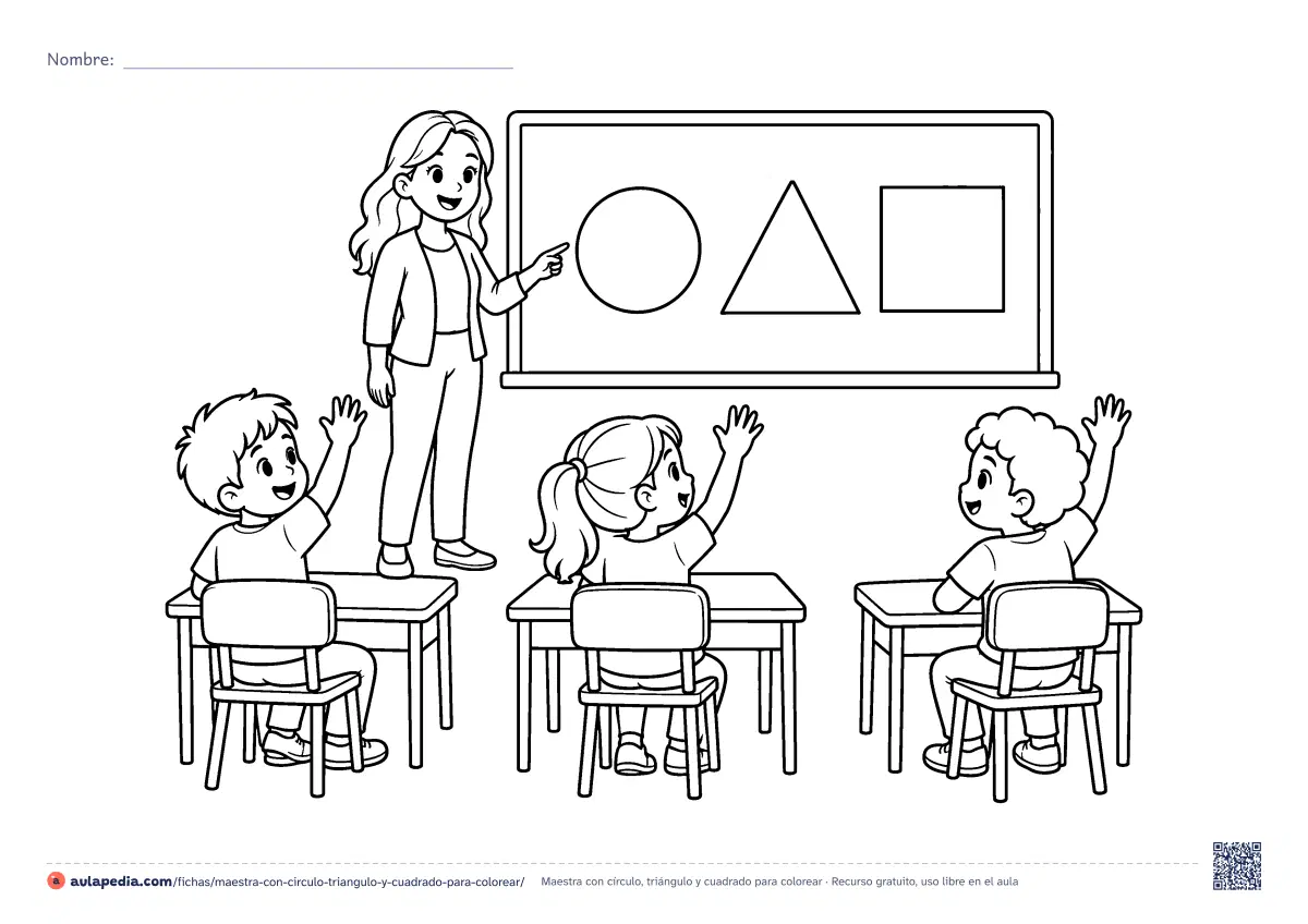 Primera página de la ficha «Maestra con círculo, triángulo y cuadrado»: una maestra señala en la pizarra un círculo, un triángulo y un cuadrado, y tres alumnos levantan la mano. Hoja apaisada para colorear.