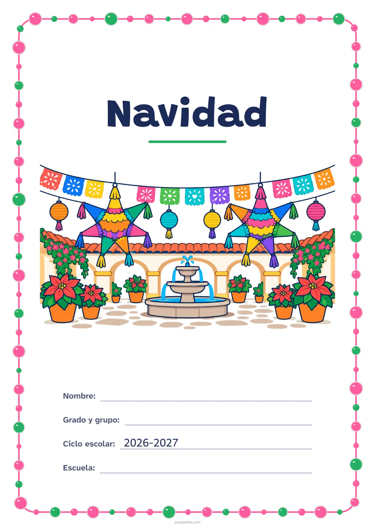 Primera página de la ficha «Portada: posada y piñatas»: patio de posada con dos piñatas de siete picos, papel picado, farolillos, una fuente y nochebuenas. A color y para colorear.