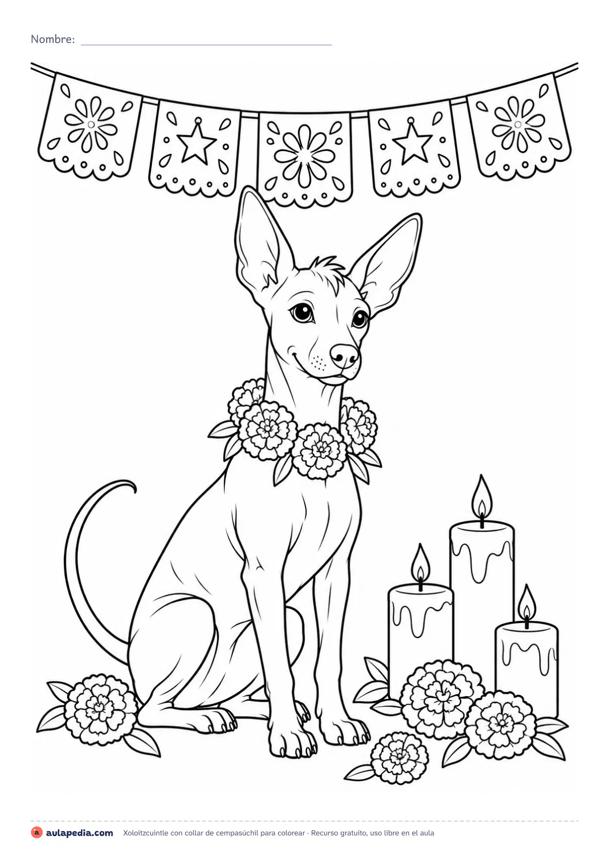 Primera página de la ficha «Xoloitzcuintle con collar de cempasúchil»: perro xoloitzcuintle con collar de cempasúchil, velas y papel picado para colorear. Lámina de Día de Muertos.